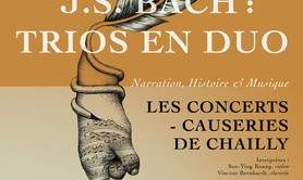 J.S. Bach : Trios en duo - Concerts Causeries de Chailly